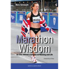 Marathon Wisdom: An Elite Athlete's Insights on Running and Life - Paperback