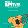 Koala's HAYFEVER: My POLLEN ALLERGY - Paperback