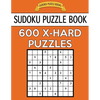 Sudoku Puzzle Book, 600 EXTRA HARD Puzzles: Single Difficulty Level For No Wasted Puzzles - Paperback