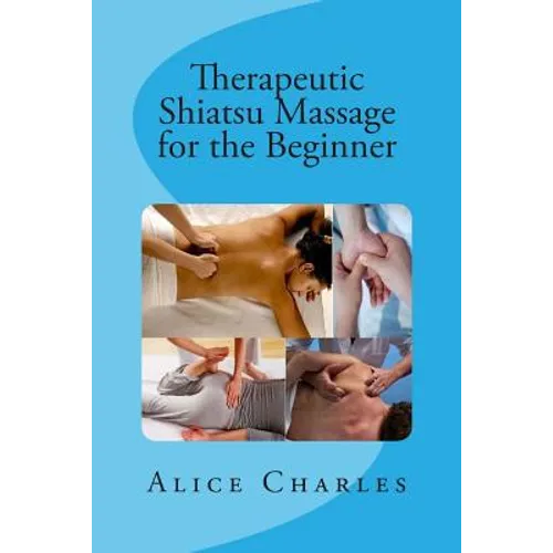 Therapeutic Shiatsu Massage for the Beginner - Paperback