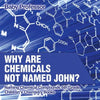 Why Are Chemicals Not Named John? Naming Chemical Compounds 6th Grade Children's Chemistry Books - Paperback