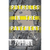 Potholes in the Pavement: Inspiring Tales of Vulnerable Children - Paperback