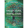Fallen Suns, Rising Stars: A Novel about Second Chances - Paperback