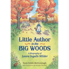 Little Author in the Big Woods: A Biography of Laura Ingalls Wilder - Paperback