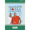 Kicking Goals with Goodesy and Magic (16pt Large Print Edition) - Paperback