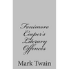Fenimore Cooper's Literary Offences - Paperback