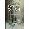 Sister Witch: The Life of Moll Dyer - Paperback