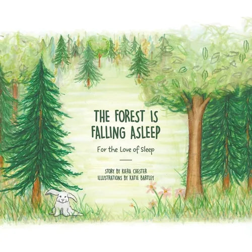 The Forest Is Falling Asleep: For the Love of Sleep - Paperback