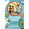 Strange Birds: A Field Guide to Ruffling Feathers - Paperback