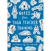 Notes from Yoga Teacher Training - Paperback