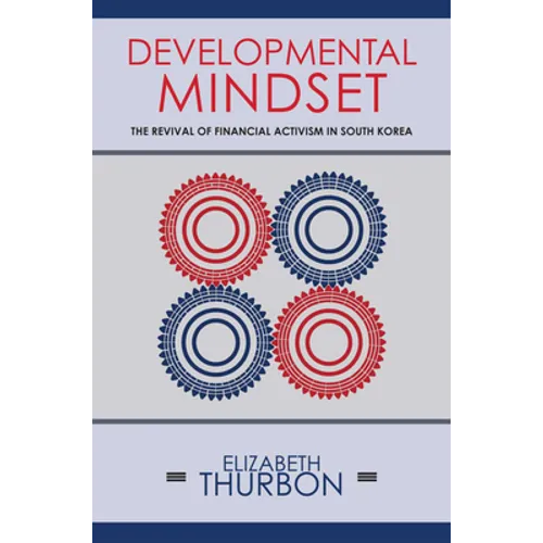 Developmental Mindset: The Revival of Financial Activism in South Korea - Paperback