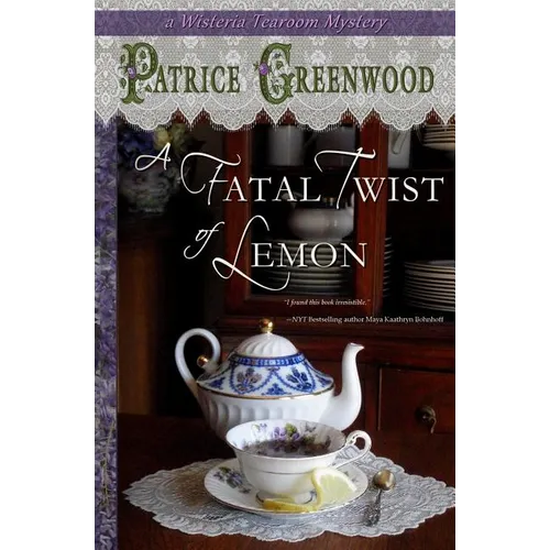 A Fatal Twist of Lemon: A Wisteria Tearoom Mystery - Paperback
