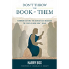 Don't Throw the Book at Them: Communicating the Christian Message to People Who Don't Read - Paperback