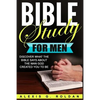 Bible Study for Men: Discover What The Bible Says About The Man God Created You To Be - Paperback