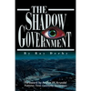 The Shadow Government - Paperback