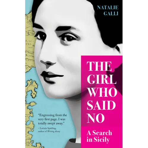 The Girl Who Said No: A Search in Sicily - Hardcover