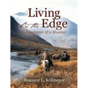 Living on the Edge: Adventures of a Hunter - Hardcover