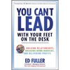 You Can't Lead With Your Feet On the Desk - Hardcover