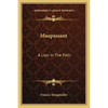 Maupassant: A Lion In The Path - Paperback