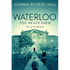 Waterloo You Never Knew: Life on the Margins - Paperback