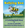 Bullying Bee Learns Its Lesson - Paperback