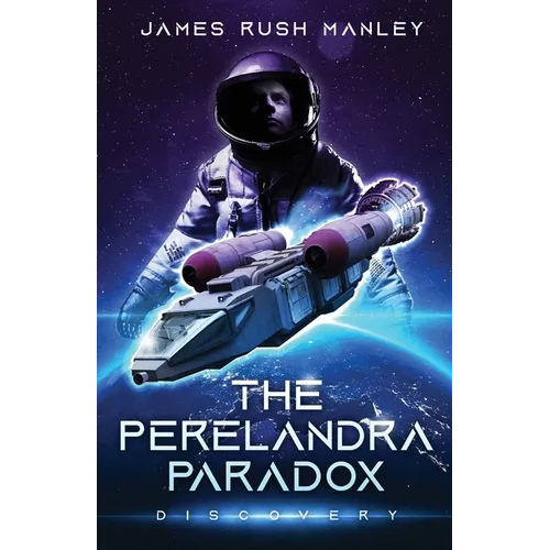 The Perelandra Paradox: Discovery - Paperback