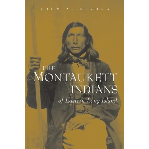 The Montaukett Indians of Eastern Long Island - Paperback