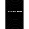 Parts of A City - Paperback