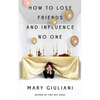 How to Lose Friends and Influence No One - Paperback