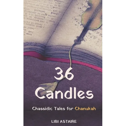 36 Candles: Chassidic Tales for Chanukah - Paperback