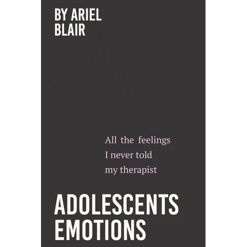 Adolescents Emotions - Paperback