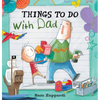 Things to Do with Dad - Hardcover