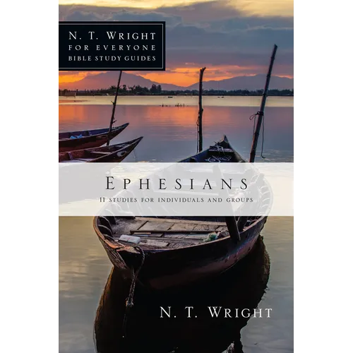 Ephesians: 11 Studies for Individuals and Groups - Paperback