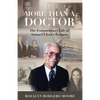 More Than a Doctor: The Extraordinary Life of Samuel Ulysses Rodgers - Paperback
