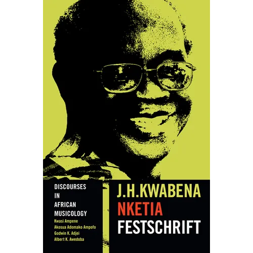 Discourses in African Musicology: J.H. Kwabena Nketia Festschrift - Paperback