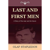 Last and First Men: A Story of the Near and Far Future - Paperback