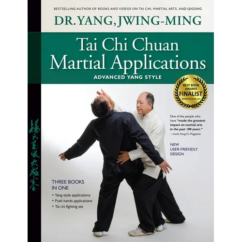 Tai CHI Chuan Martial Applications: Advanced Yang Style - Paperback