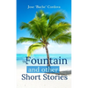 The Fountain and other short stories - Paperback