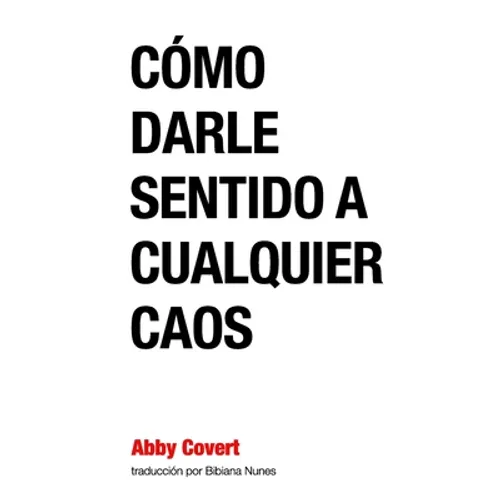 Como Darle Sentido a Cualquier Caos - Paperback