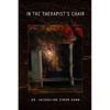 In the Therapist's Chair - Hardcover