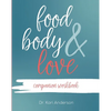 Food, Body, & Love Companion Workbook - Paperback
