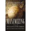 Maximizing Your Influence For Christ - Paperback