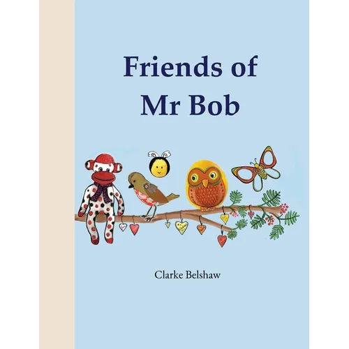 Friends of Mr Bob - Paperback