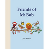 Friends of Mr Bob - Paperback
