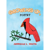Growing Up, Poetry - Hardcover
