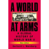 A World at Arms: A Global History of World War II - Paperback