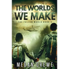 The Worlds We Make - Paperback