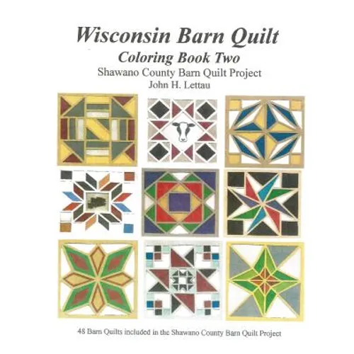 Wisconsin Barn Quilts Coloring Book Two - Paperback