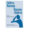 Children Mourning, Mourning Children - Paperback
