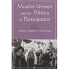 Muslim Women and Politics of Participation - Paperback